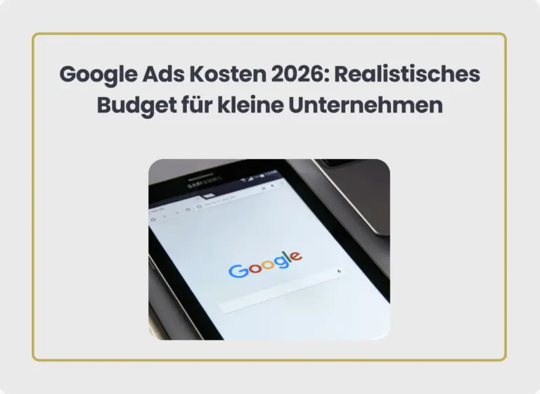 Google Ads Kosten 2026 Realistisches Budget für kleine Unternehmen