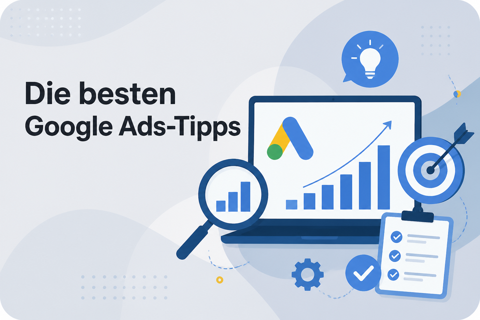 Was ist Die besten Google Ads-Tipps?