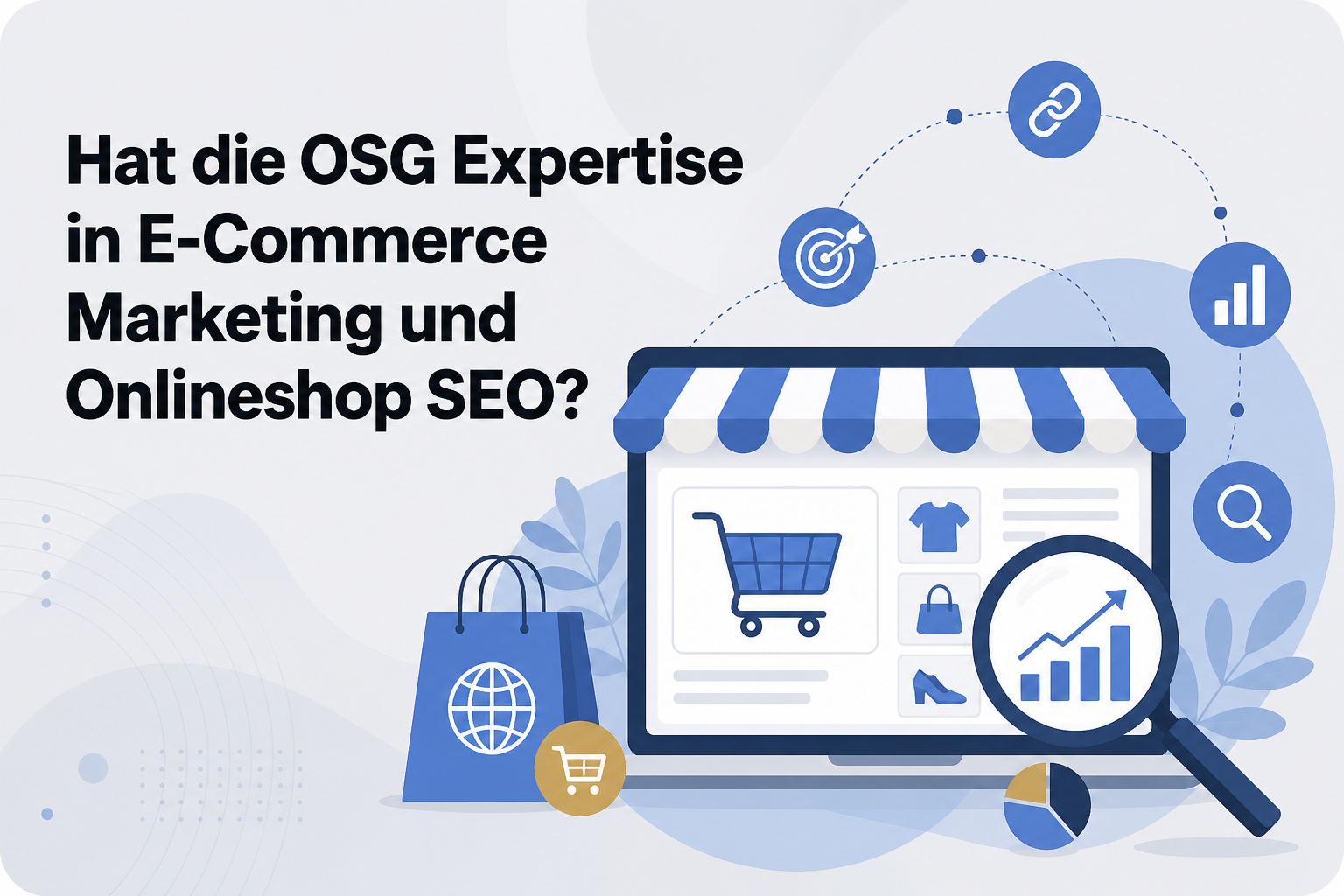 Was ist Hat die OSG Expertise in E-Commerce Marketing und Onlineshop SEO??