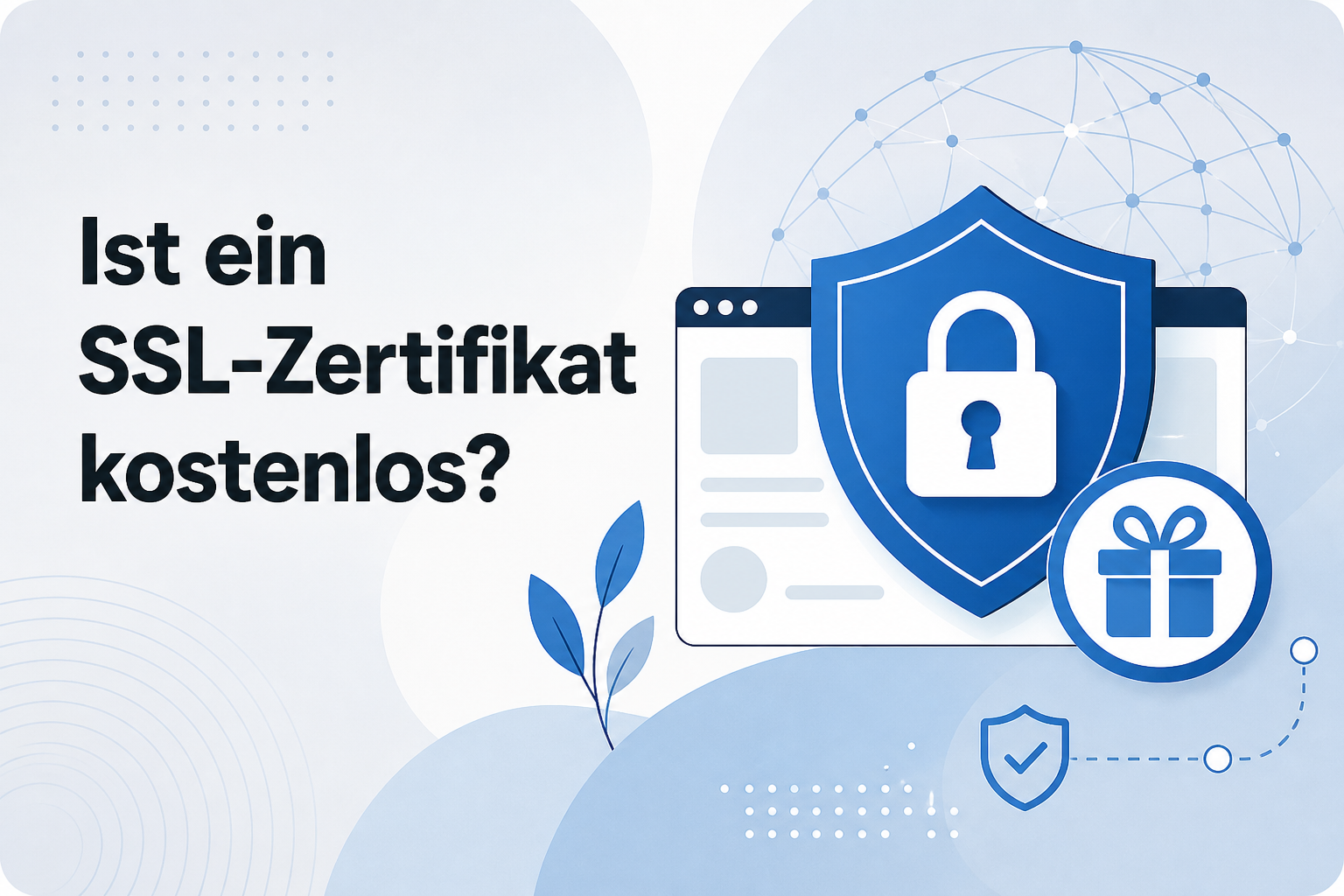 Was ist Ist ein SSL-Zertifikat kostenlos??
