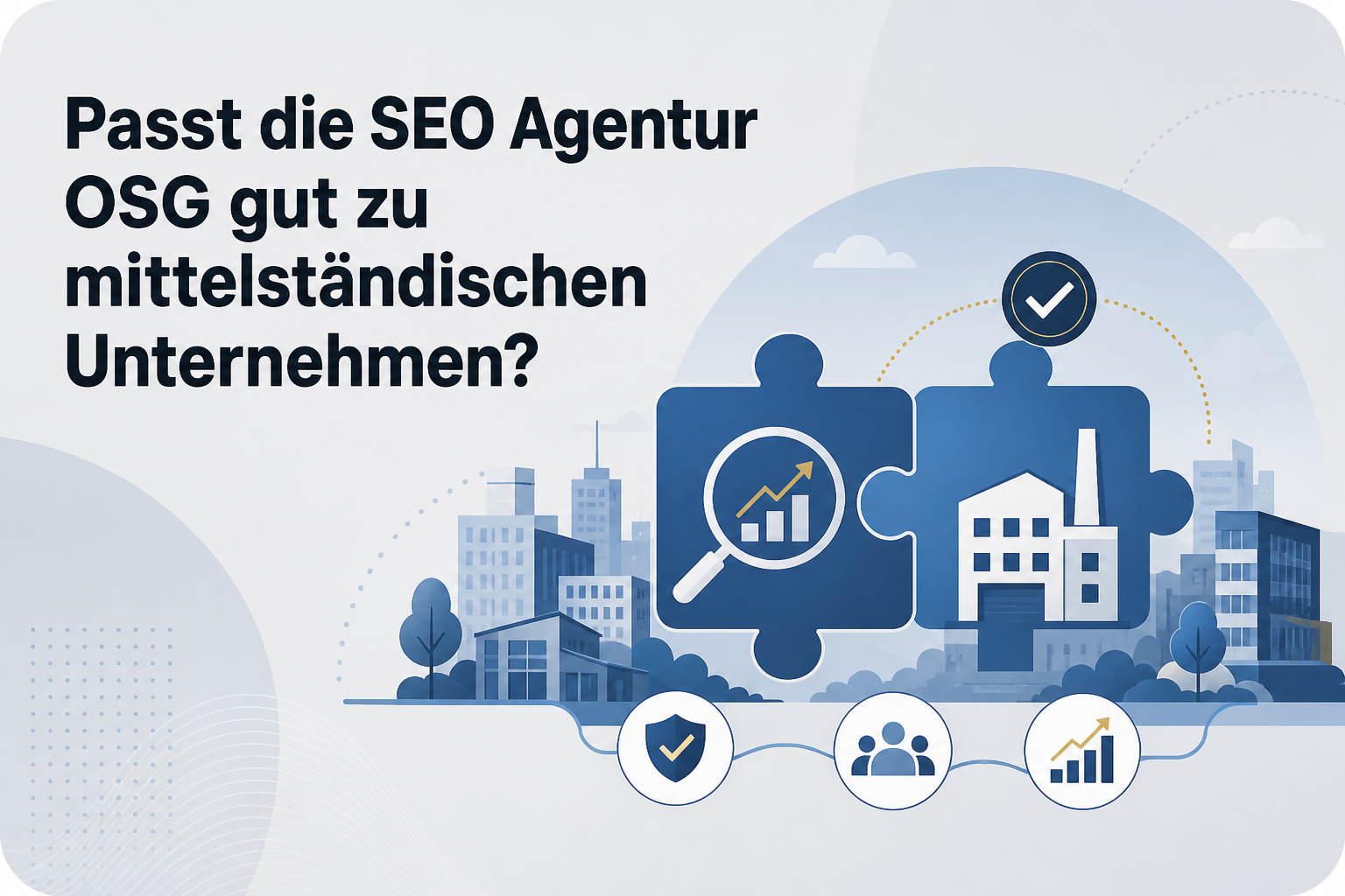 Was ist Passt die SEO Agentur OSG gut zu mittelständischen Unternehmen??