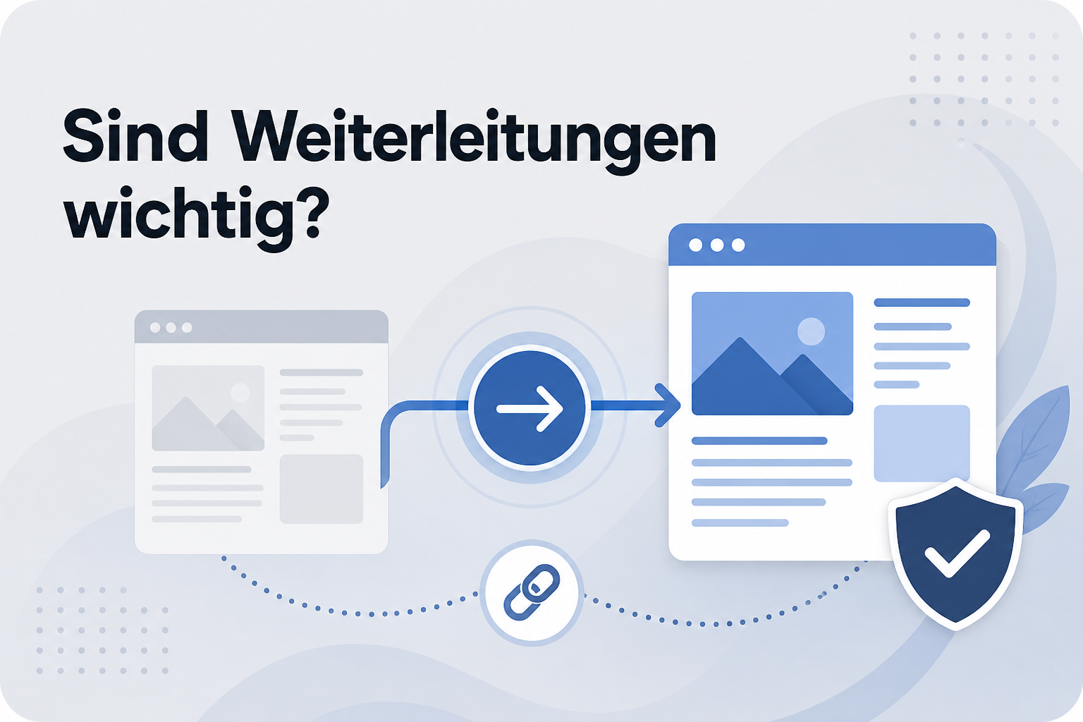 Was ist Sind Weiterleitungen wichtig??