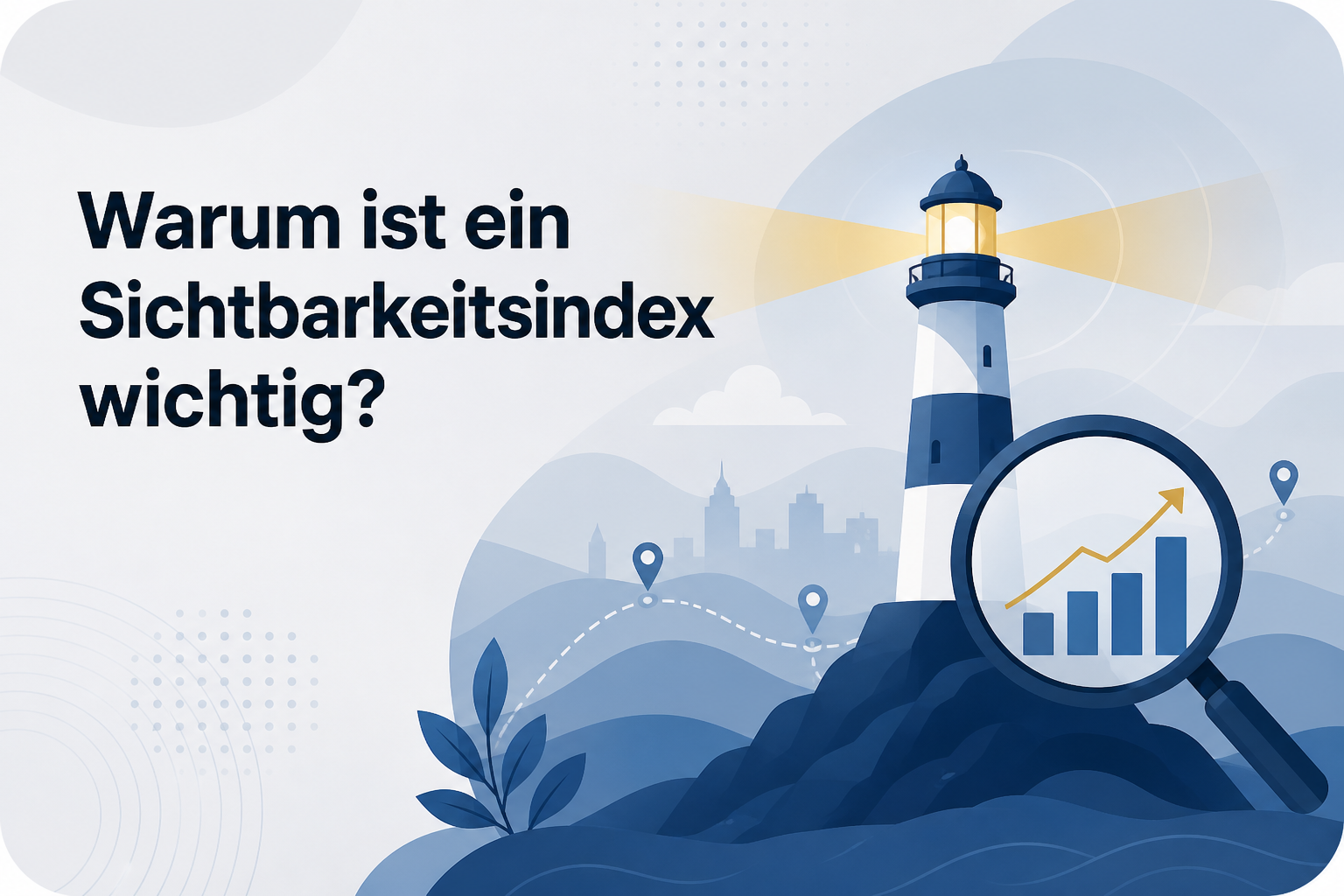 Was ist Warum ist ein Sichtbarkeitsindex wichtig??