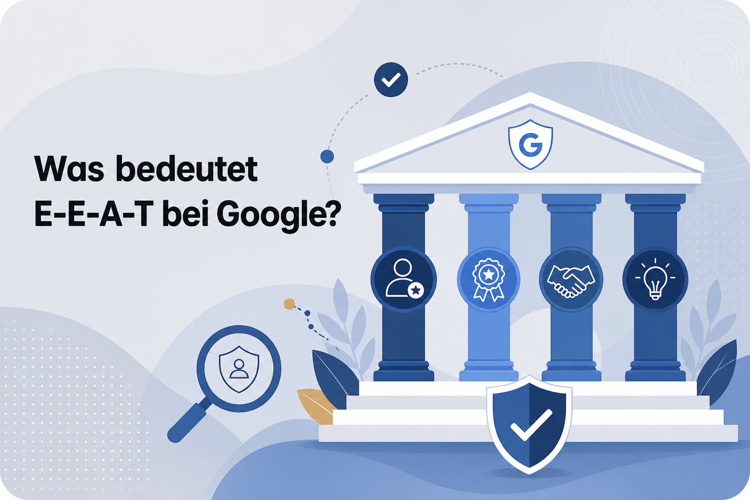 Was ist Was bedeutet E-E-A-T bei Google??