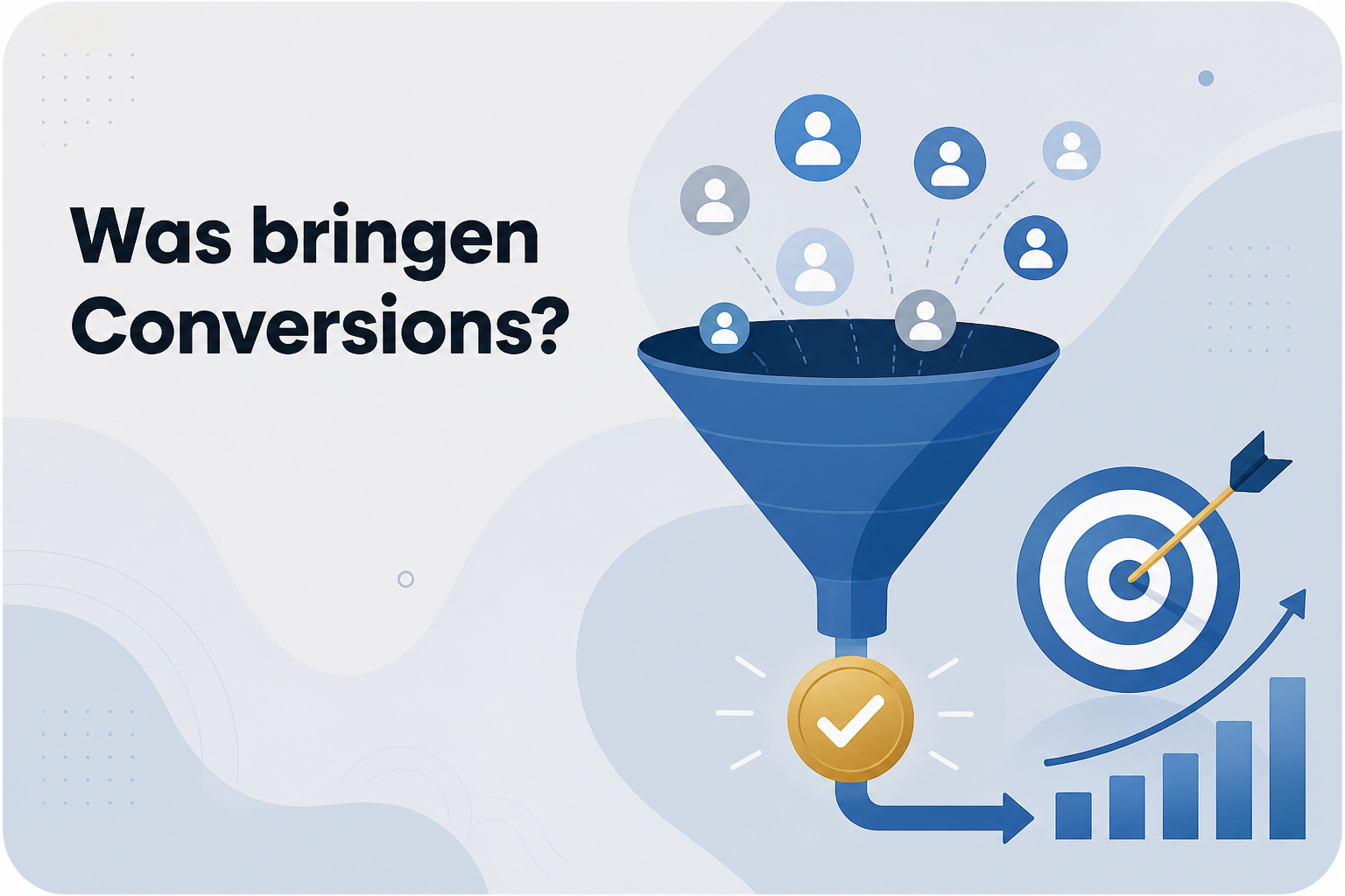 Was ist Was bringen Conversions??