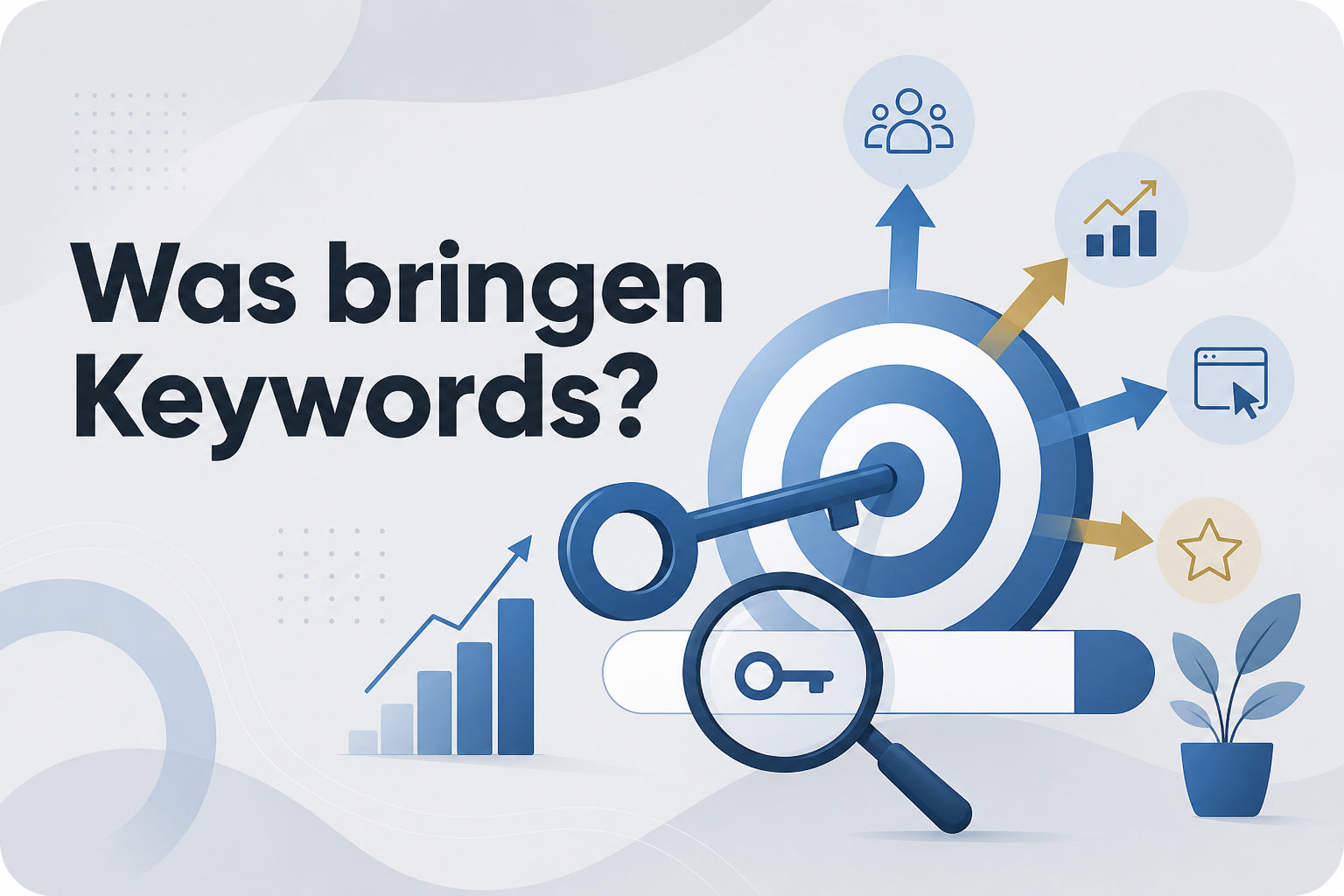 Was ist Was bringen Keywords??