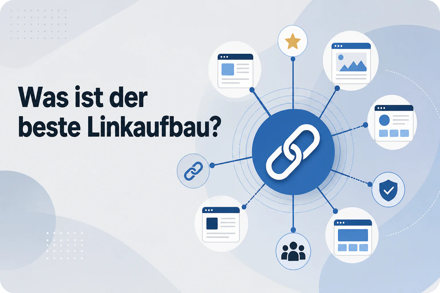 Was ist Was ist der beste Linkaufbau??