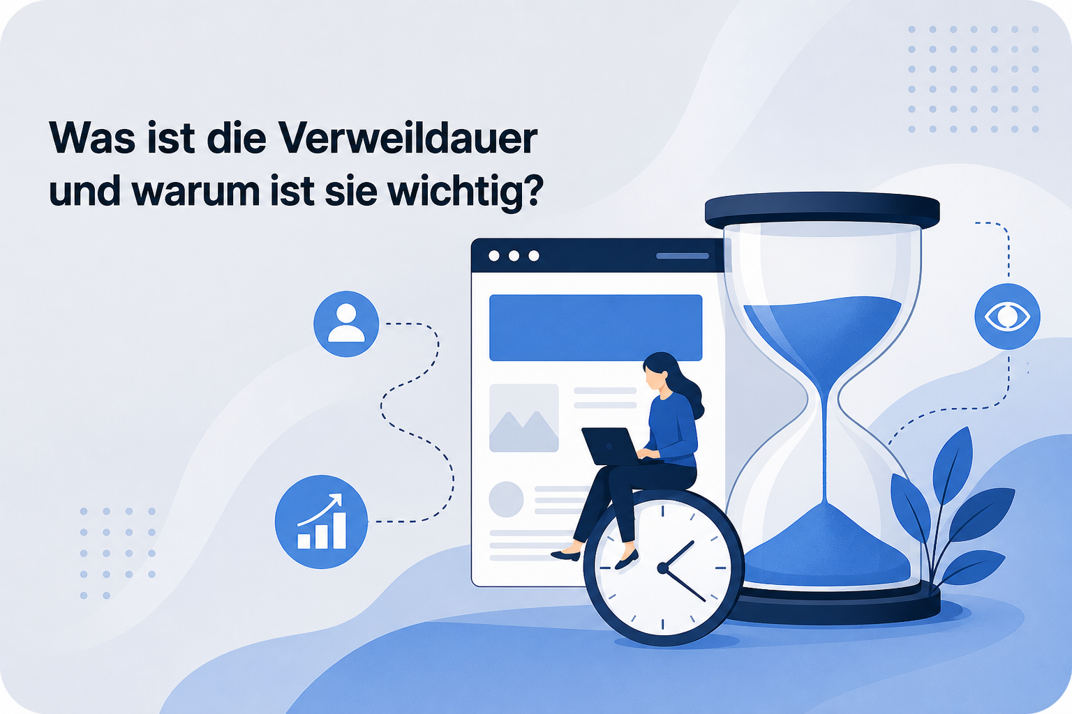 Was ist Was ist die Verweildauer und warum ist sie wichtig??