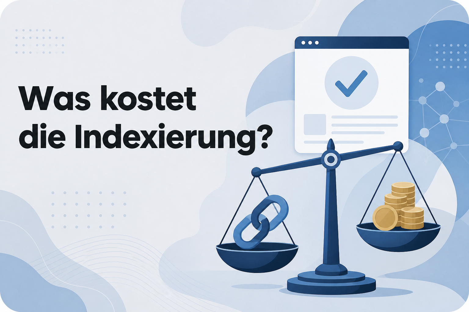 Was ist Was kostet die Indexierung??