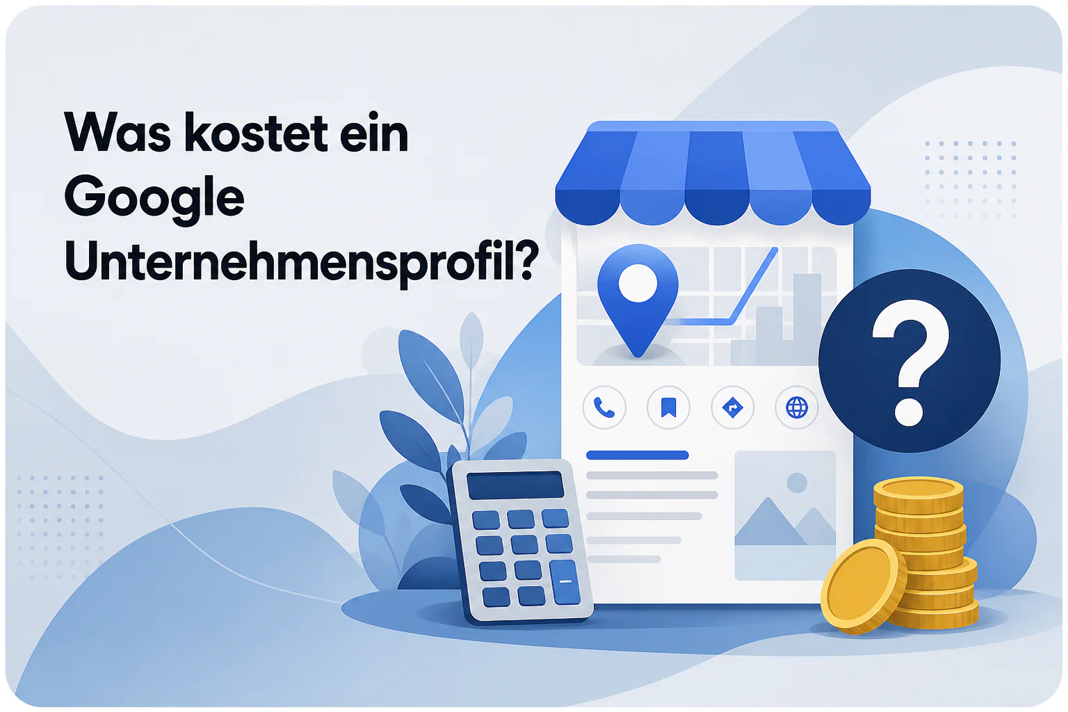 Was ist Was kostet ein Google Unternehmensprofil??