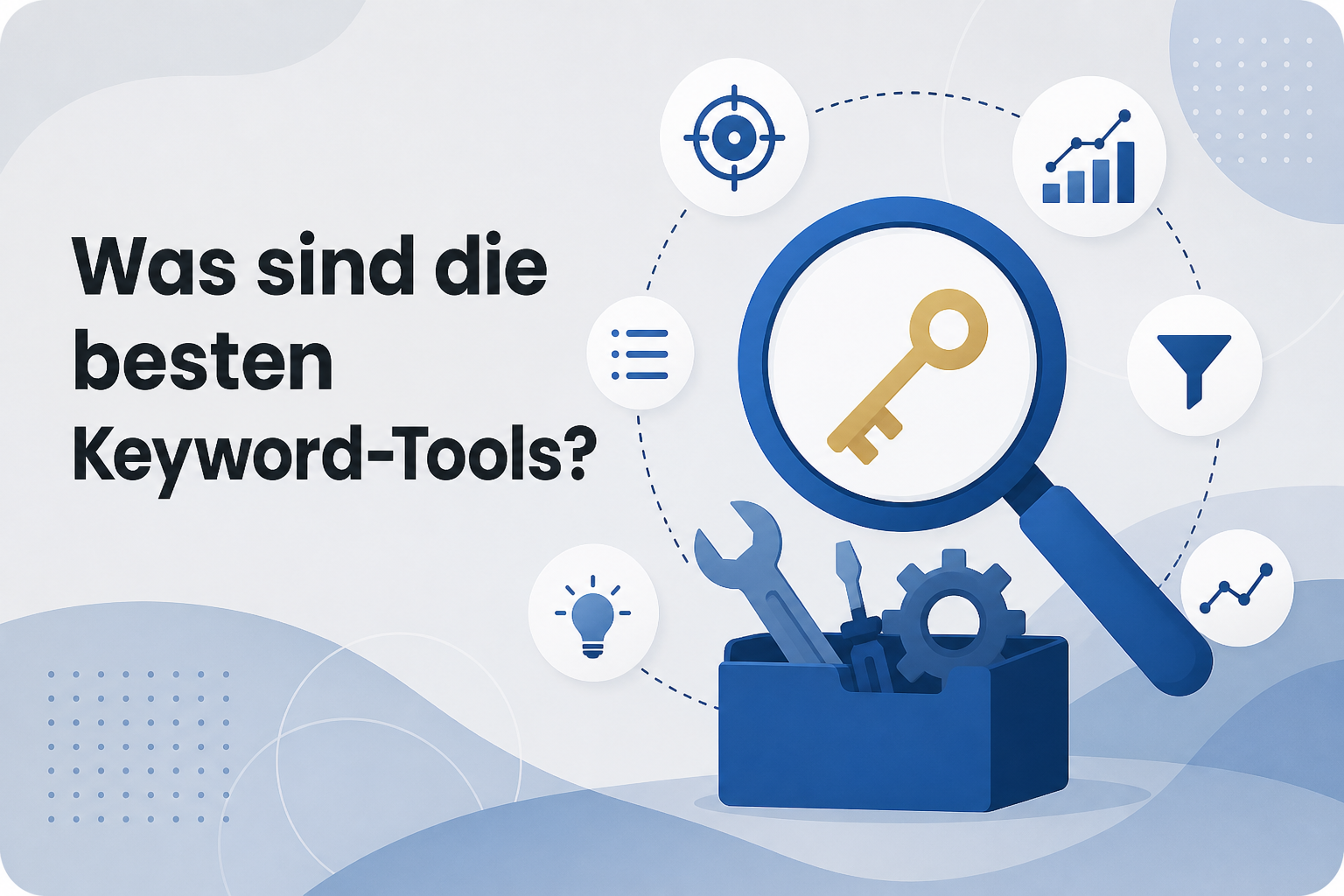 Was ist Was sind die besten Keyword-Tools??