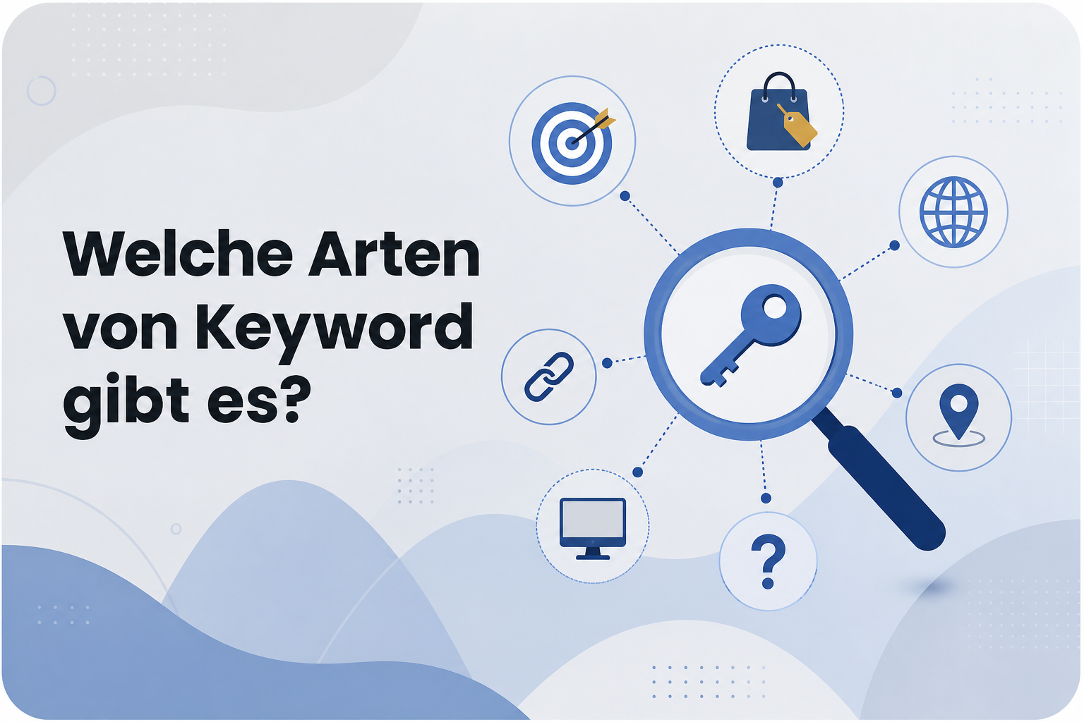 Was ist Welche Arten von Keyword gibt es??