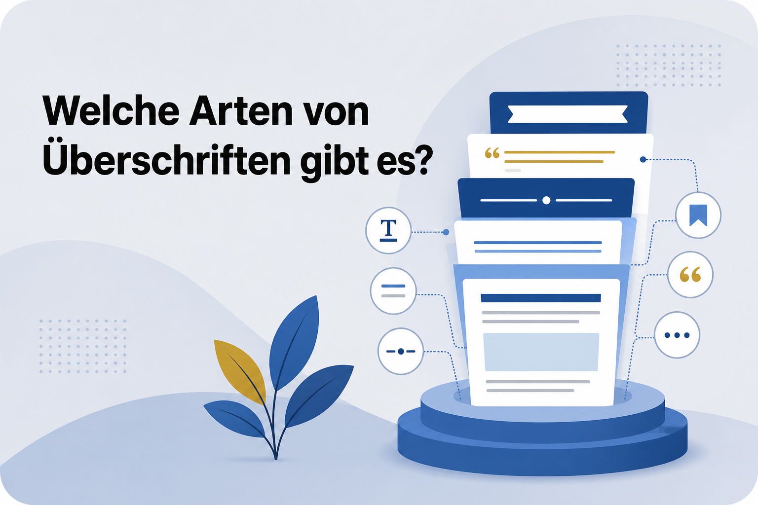 Was ist Welche Arten von Überschriften gibt es??