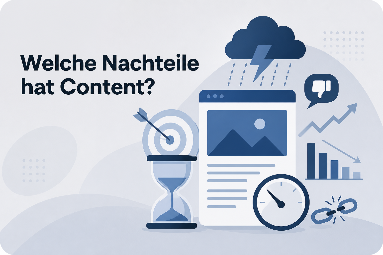 Was ist Welche Nachteile hat Content??