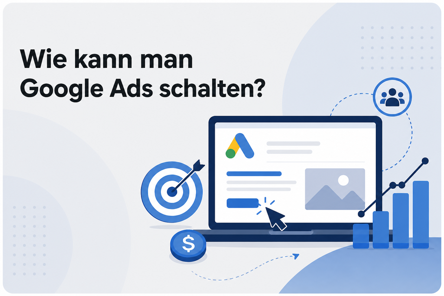 Was ist Wie kann man Google Ads schalten??