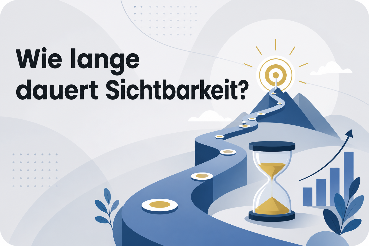 Was ist Wie lange dauert Sichtbarkeit??