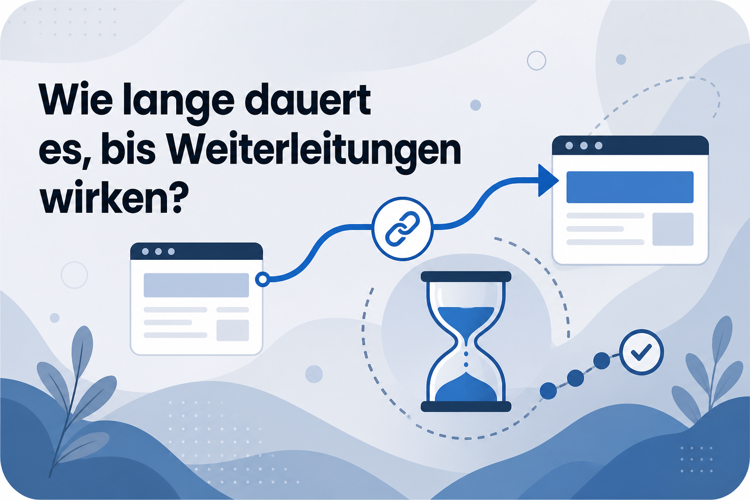Was ist Wie lange dauert es, bis Weiterleitungen wirken??