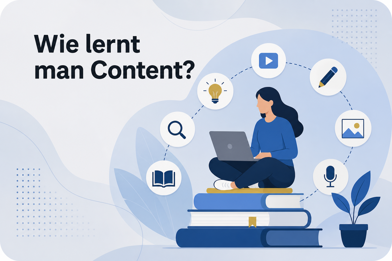 Was ist Wie lernt man Content??