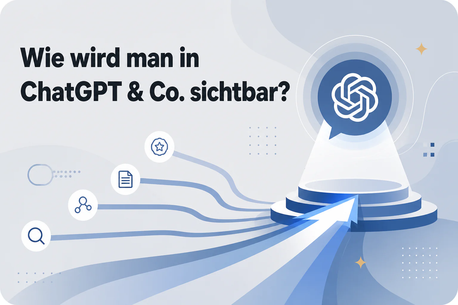 Was ist Wie wird man in ChatGPT & Co. sichtbar??