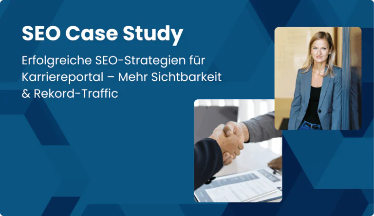 Case Study: SEO für Karriereportal